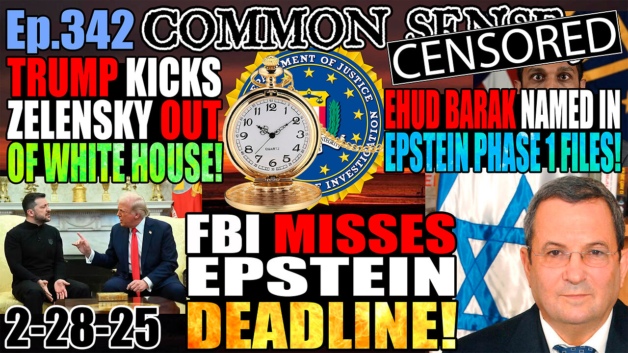 Ep.342 FBI Misses Epstein Files Deadline! Trump Kicks Zelensky Out of White House! Former Israeli PM Ehud Barak Named In Epstein Phase 1 Files! Trump To Investigate White House Cocaine!