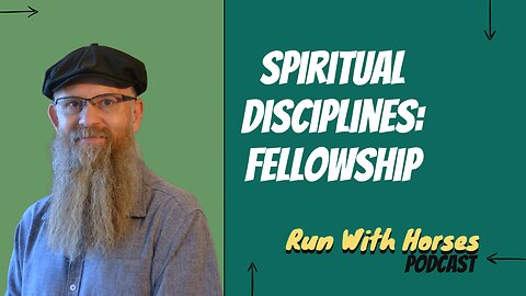 Spiritual Disciplines - Fellowship