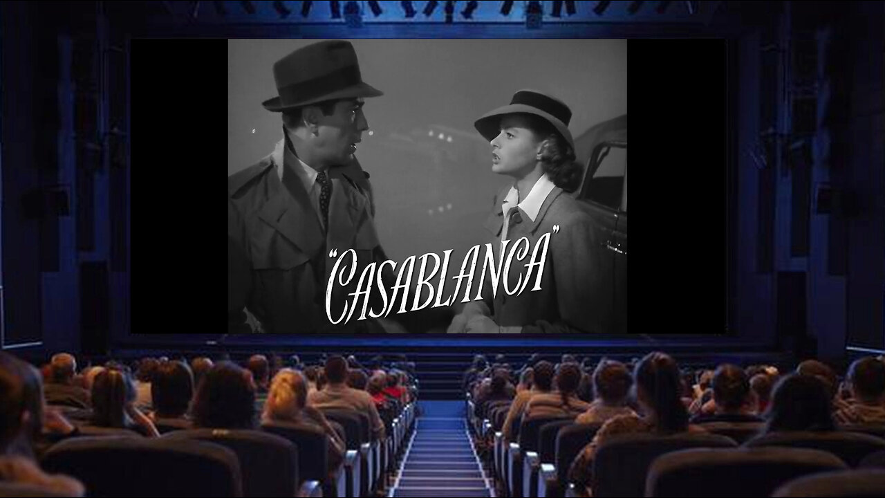 "Casablanca" - 1942