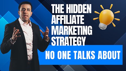 The ‘Hidden’ Affiliate Marketing Strategy No One Talks About!