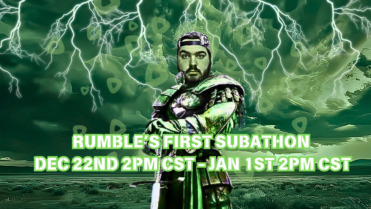 | RUMBLES FIRST SUBATHON IS HERE!!! | DAY 10 |