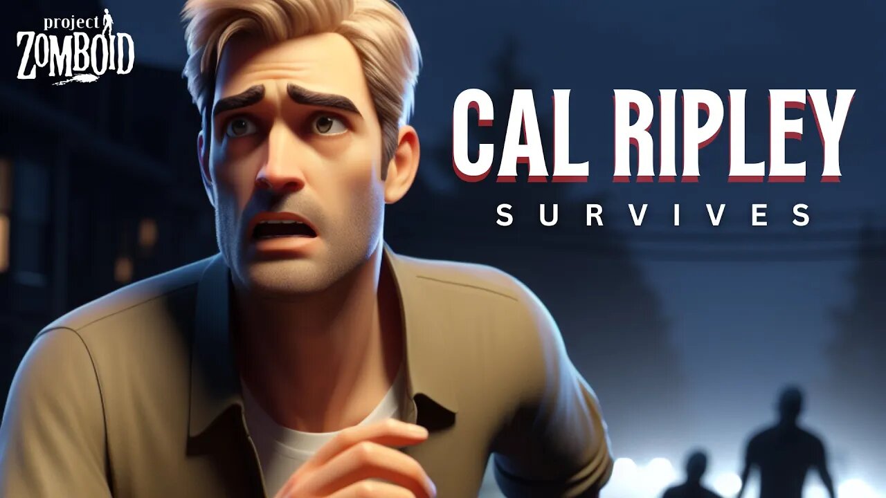 CAL RIPLEY Survives | Project Zomboid