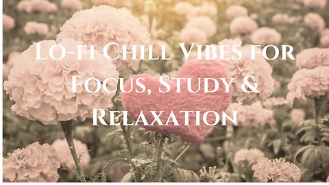 Lo-fi Chill Vibes 🎧 Music for Focus, Study & Relaxation