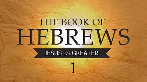 Hebrews - Chapter 1