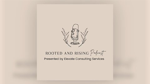 Rooted & Rising Episode 3 Short Clip