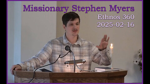 Stephen Myers Missionary Report, 2025-02-16, Longbranch Community Church