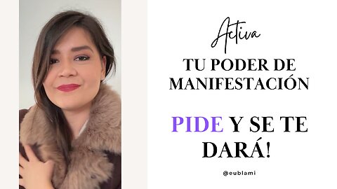 PIDE y Se Te Dará: Activa Tu Poder de Manifestación #manifestación