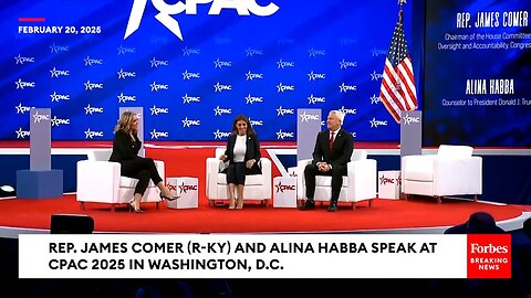 Alina Habba, James Comer Detail Efforts To Combat 'Lawfare,' Reform Justice System | CPAC 2025