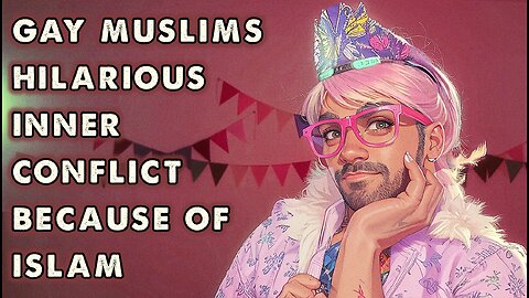 🤡 Gay Muslims Hilarious Inner Conflict Because Of Islam 🤡