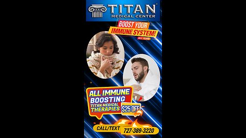 Boost Your Body’s Immune System with our Titan IMMUNE SYSTEM BOOSTERS SPECIAL!