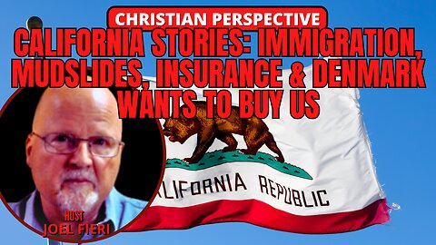 CALIFORNIA STORIES: DENMARK WANTS TO BUY US | CHRISTIAN PERSPECTIVE