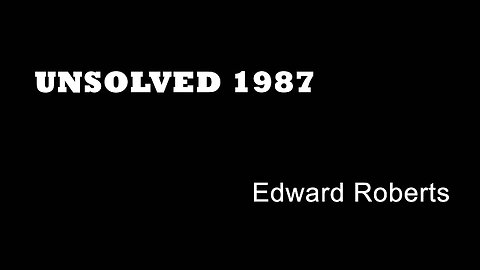 Unsolved 1987 - Edward Roberts - London Assassinations - Cold Blooded Executions London - Books