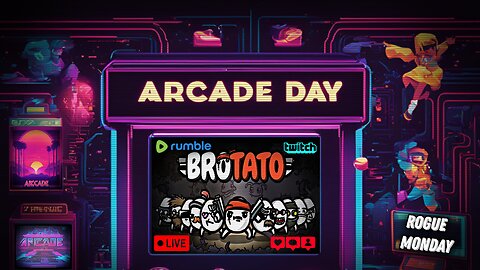 Rogue Monday - Arcade Day - Brotato - Time to shoot stuff up as an angry potato!