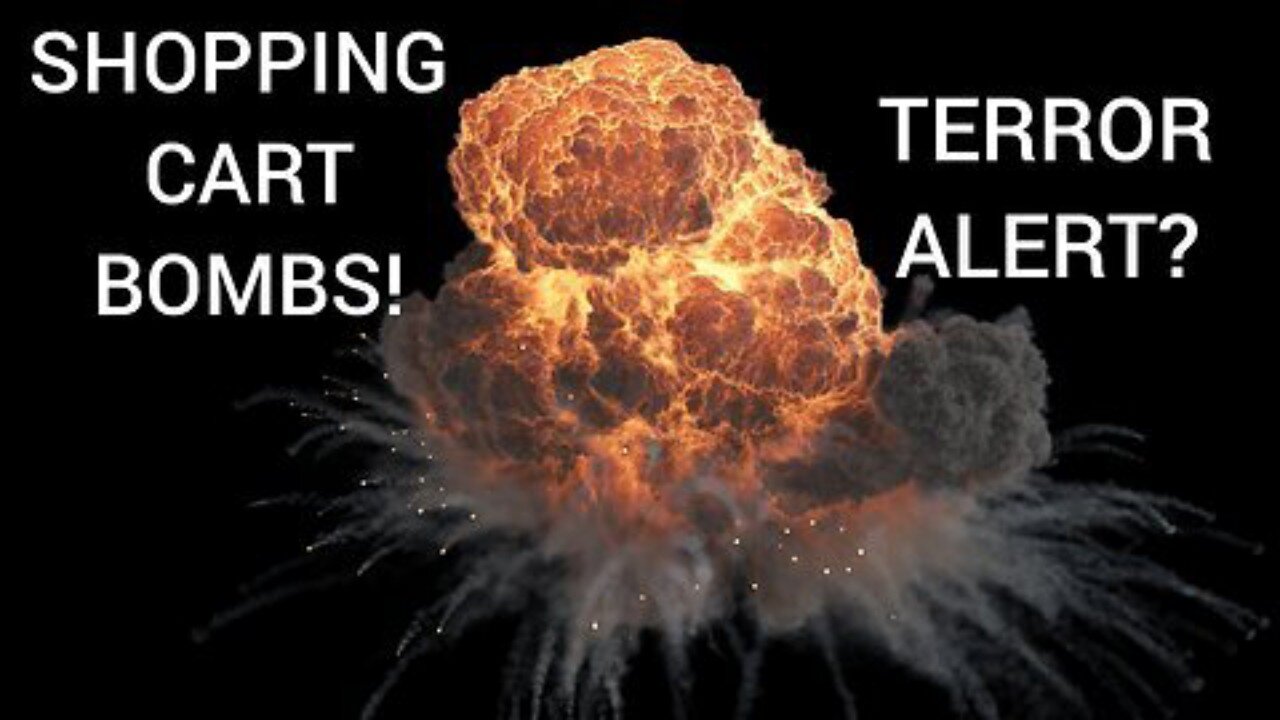 (FiOS CENSORED) MARATHON! Sat-Jan.18,-25 The Terrorist Attack you never heard about- SHOPPING CART BOMBS Across America. DENIED!!