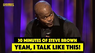 30 Minutes of Steve Brown: Yeah, I Talk Like This - Stand-Up Comedy