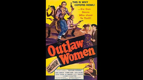 Outlaw Women (1952) | Directed by Sam Newfield & Ron Ormond