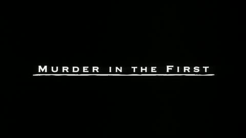 Murder in the First (1995) [Full Movie]