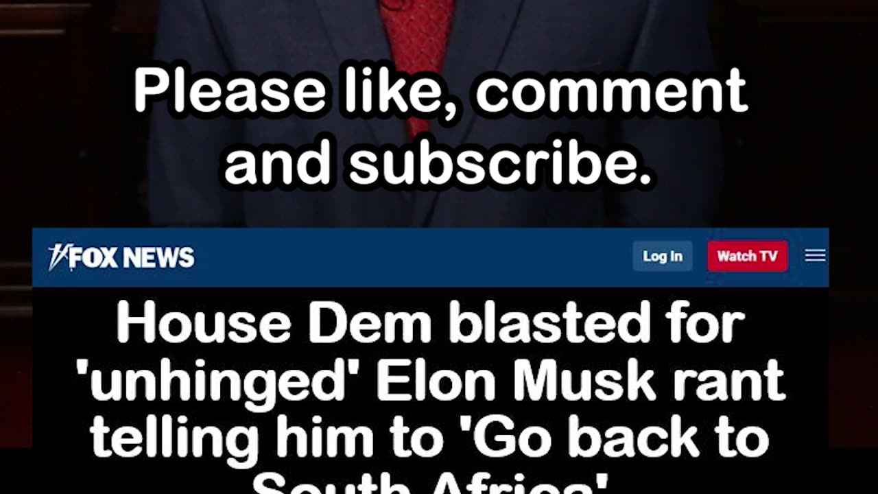 House Dem's Unhinged Rant at Elon Musk: ‘Go Back to South Africa’