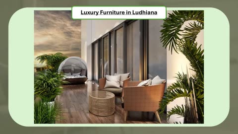 Luxury Furniture in Ludhiana