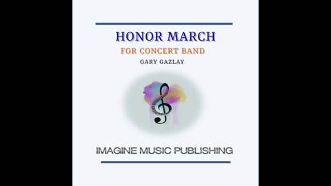 HONOR MARCH - (For Concert Band)