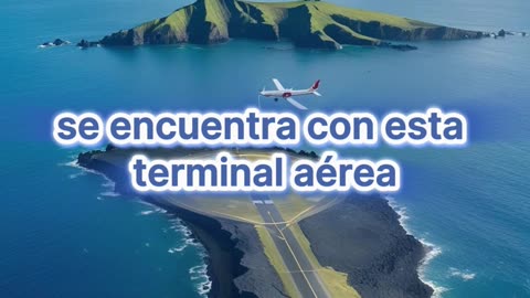 El aeropuerto internacional más remoto y aislado del planeta