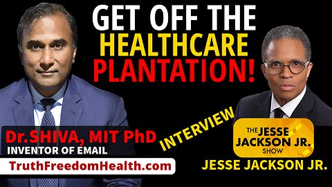 Dr.SHIVA® LIVE: Get Off The Healthcare Plantation!