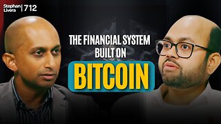 The Financial System Built on Bitcoin with Arnab Naskar | SLP712