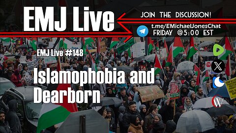 EMJ Live 148: Islamophobia and Dearborn