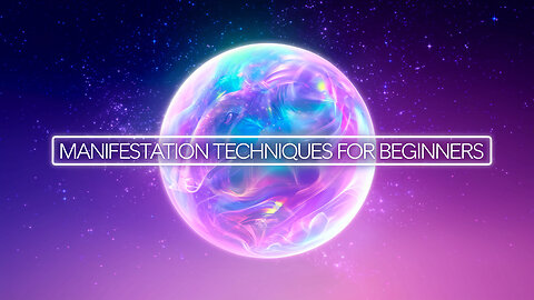 Manifestation Techniques For Beginners