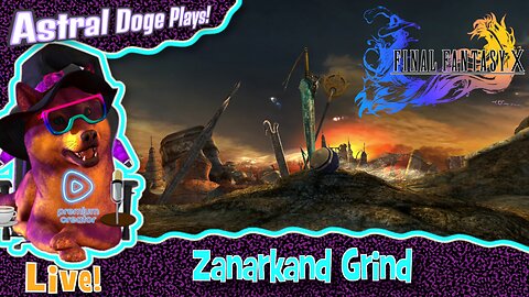 Final Fantasy X ~LIVE!~ Zanarkand Grind