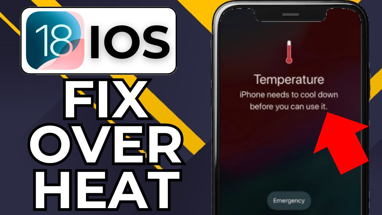 HOW TO FIX OVERHEATING ON IPHONE IOS 18