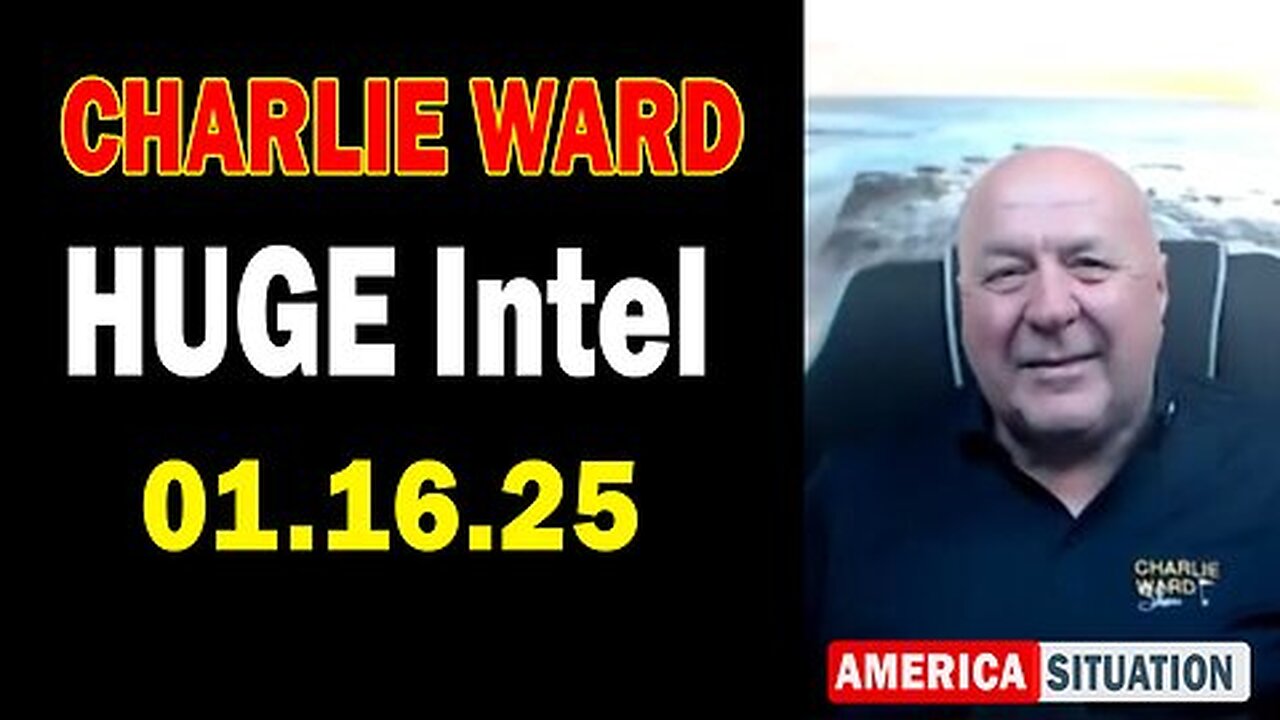 Charlie Ward HUGE Intel Jan 16 - Charlie Ward News W- Mark Steele, Shyam Batra & Paul Brooker