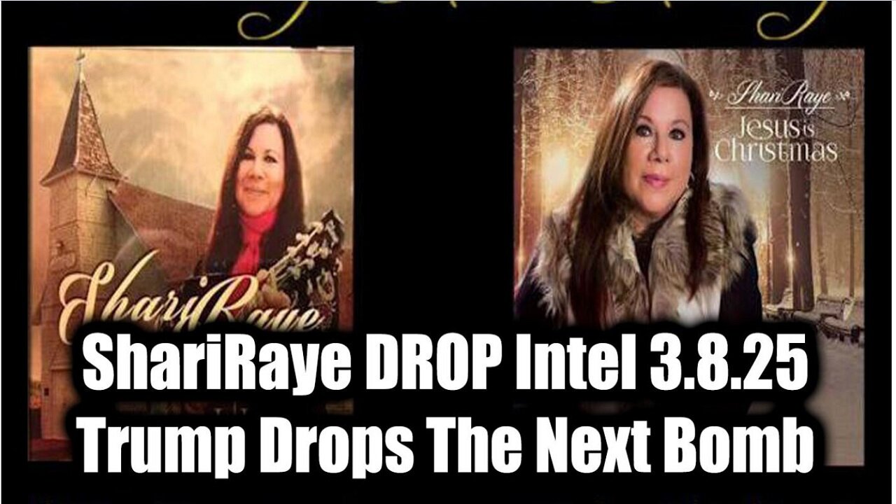 ShariRaye DROP Intel 3.8.25 - Trump Drops The Next Bomb