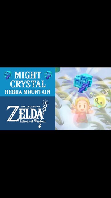 The Legend of Zelda: Echoes of Wisdom | Might Crystal | Hebra Mountain