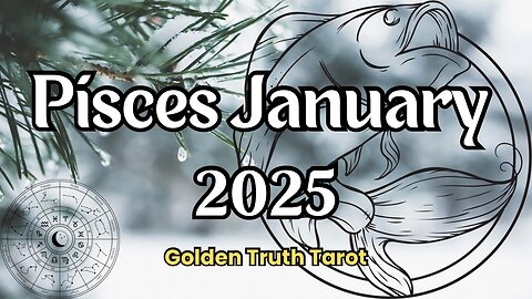 ♓️🔮PISCES Tarot reading predictions for January 2025🔮♓️