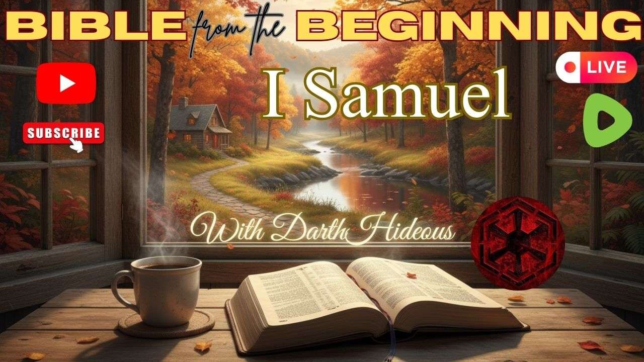 Bible From The Beginning - I Samuel (21-31) w/ DarthHideous