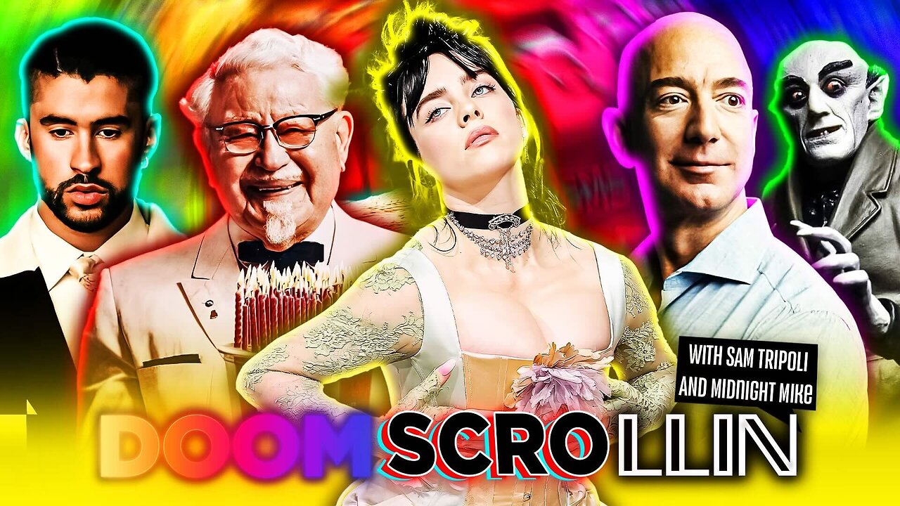 DoomScrollin: Billie Elish, Vampires, Jeff Bezos, Bad Bunny and KFC Drug Dealers (9/30/25)