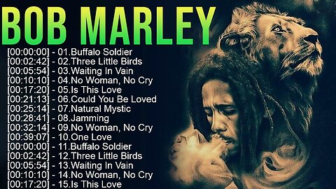 Bob Marley Greatest Hits Collection - The Very Best of Bob Marley Songs Playlist Ever