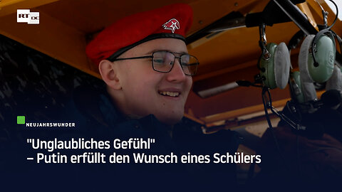 "Unglaubliches Gefühl" – Putin erfüllt den Wunsch eines Schülers