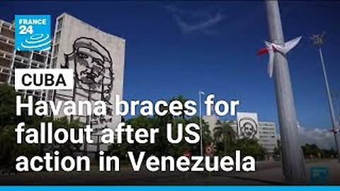 Cuba On Edge After US Captured Maduro