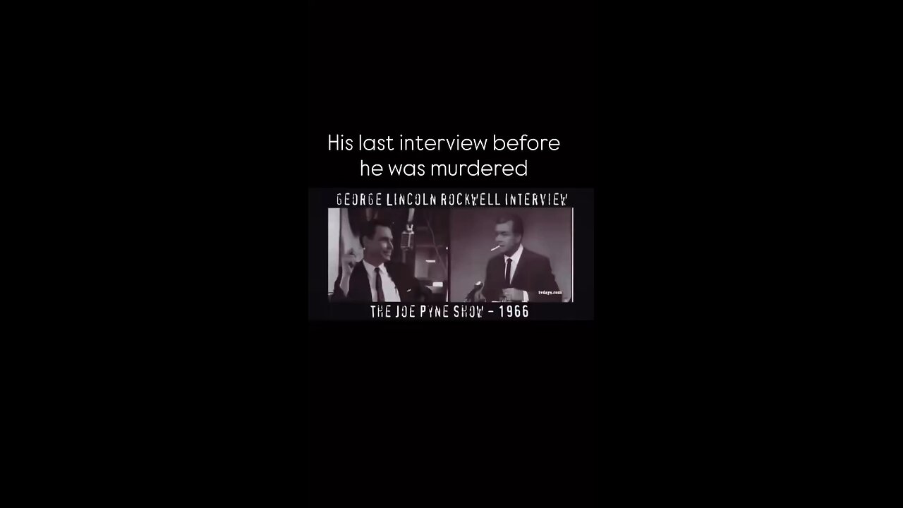 George Lincoln Rockwell’s Last Interview Before He Was Murdered. He Was Warning The World!