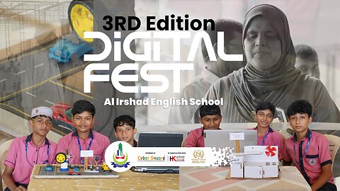 Al Irshad English School Killimangalam Presents Its 3rd Digital Fest 2025 | Cyber Square