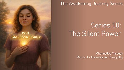 Series 10: Silent Power - The Awakening Journey Series
