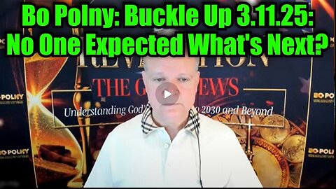 Bo Polny- Buckle Up 3.11.25 - No One Expected What's Next.