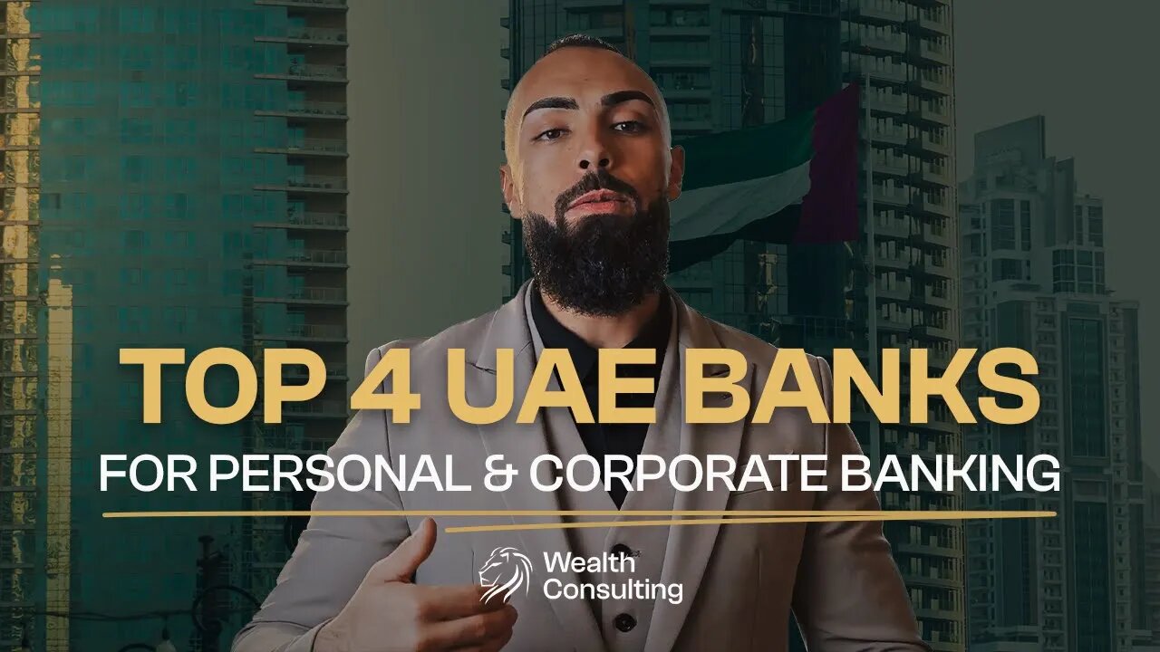 Why UAE Banking is the Best: Top 4 Banks