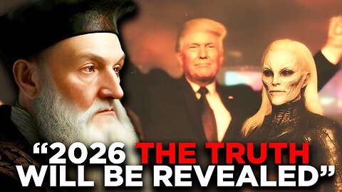 Terrifying Nostradamus Predictions For 2026 We PRAY Don't Come True