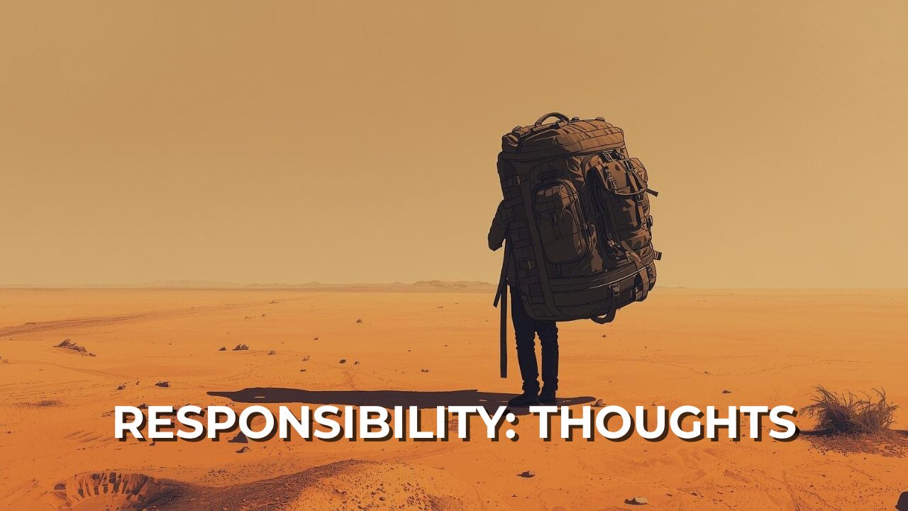 LOG#22 – Responsibility: Thoughts