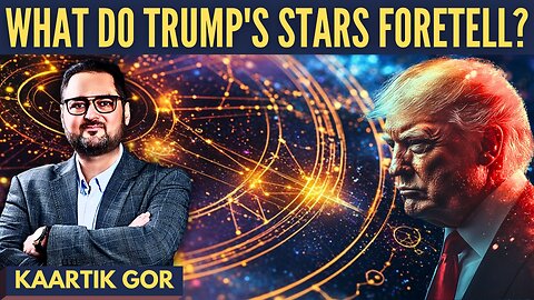 What do Trump's stars foretell? Kaartik Gor reveals