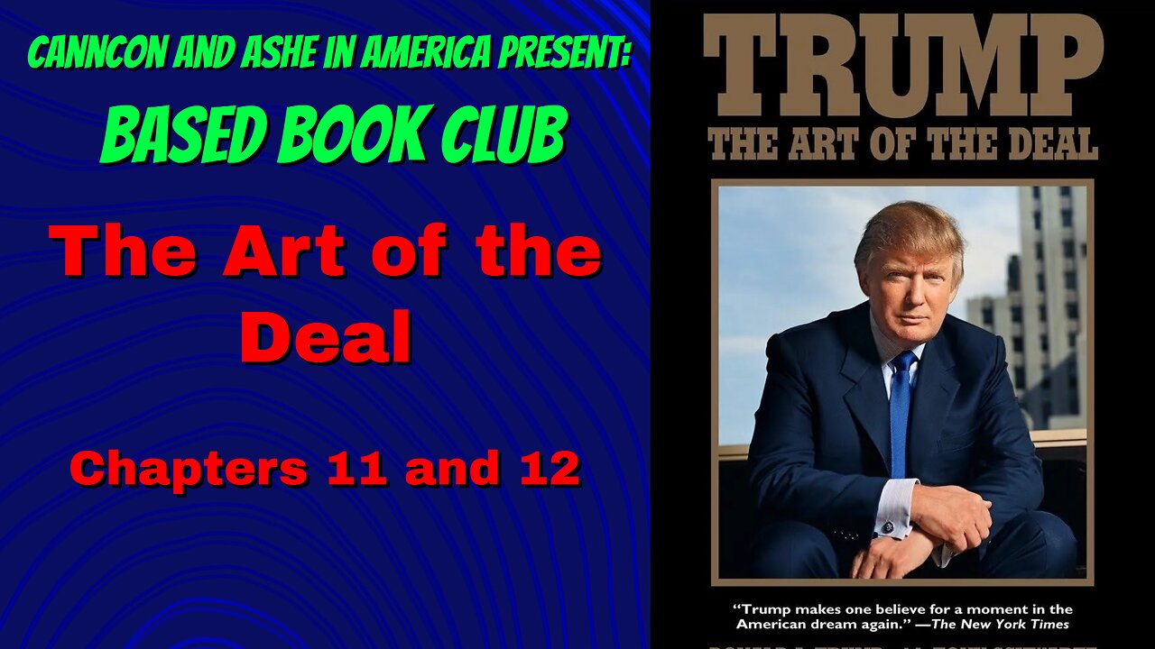 Based Book Club: The Art of the Deal - Chapters 11 and 12