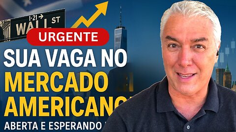 SUA VAGA NO MERCADO AMERICANO